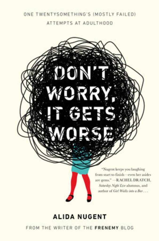 Don't worry,It Gets Worse (used, paper back, good condition)