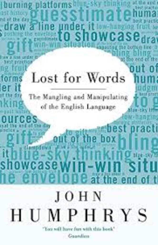 Lost for Words: The Mangling and Manipulation of the English Language (used, good condition)