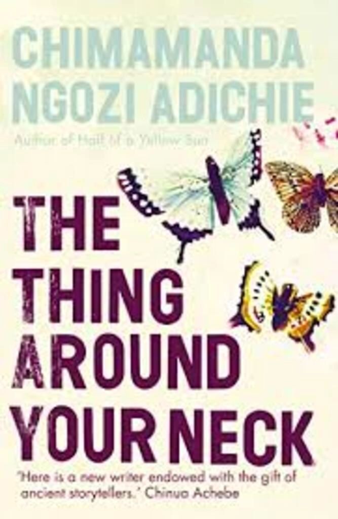 The Thing Around Your Neck (used, paperback, good condition)