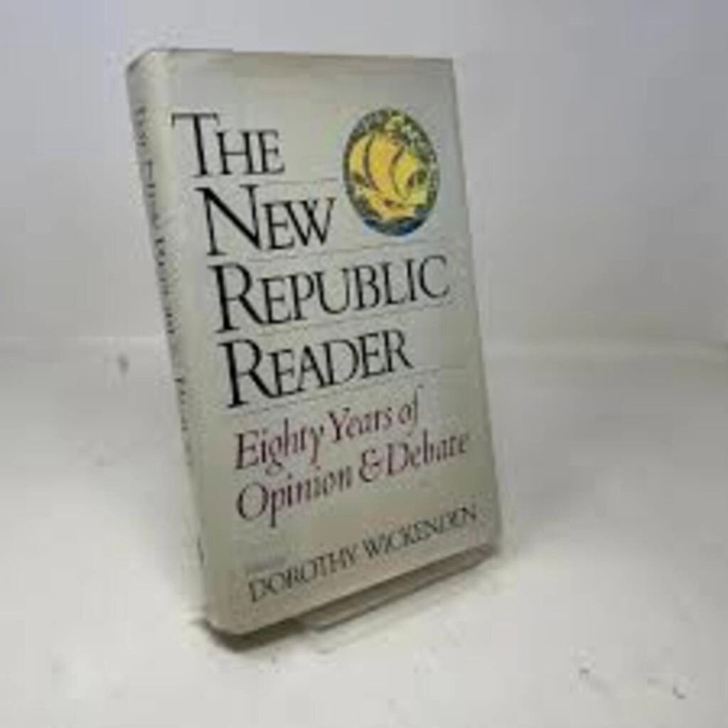 the new republic reader  (used,hard cover,good condition)