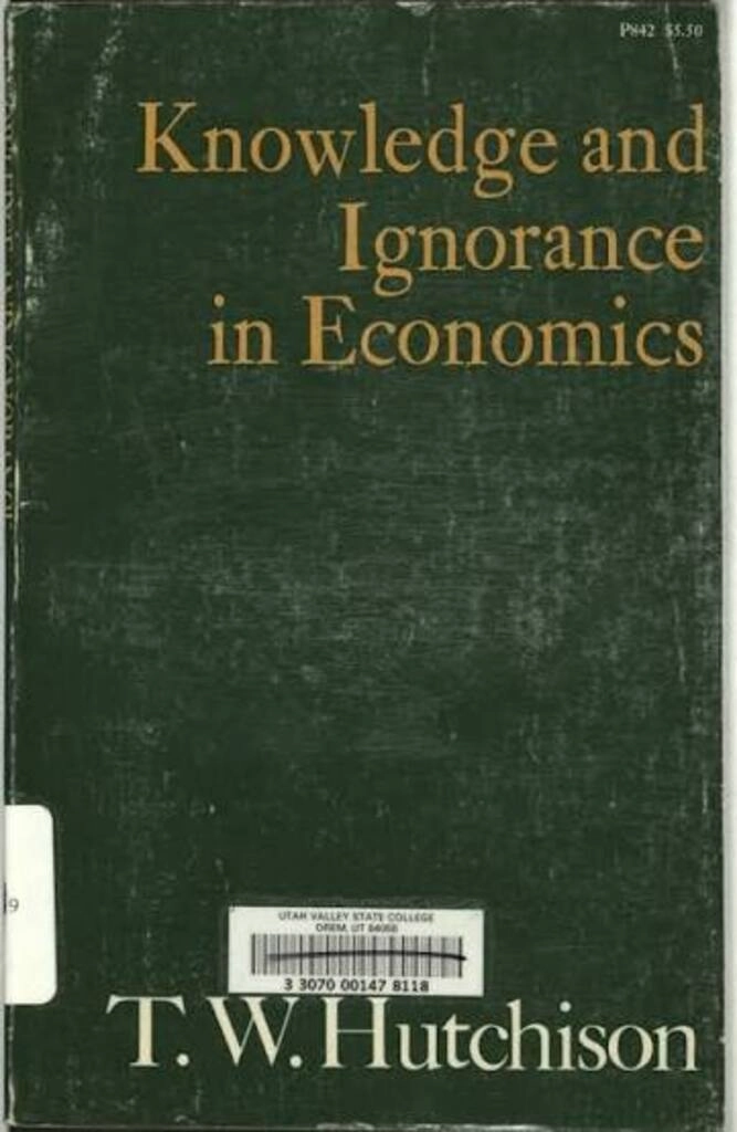 knowledge and ignorance in economics (used,paper back, good condition)
