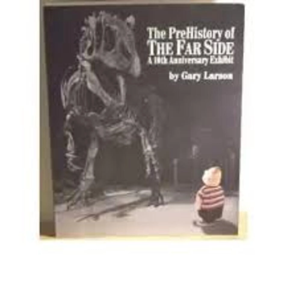 The prehistory of The far side a 10th anniversary exhibit (used,paper back, good condition)