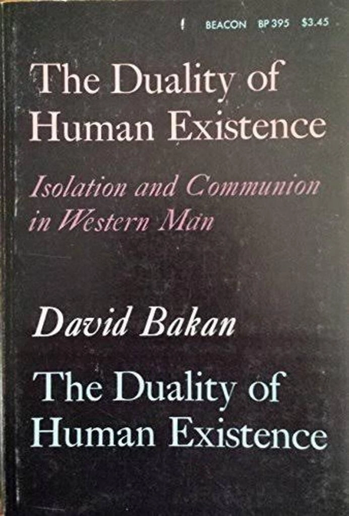 The duality of human existence (used,paper back,readable condition)