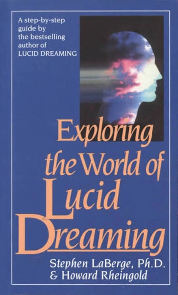 exploring the world of lucid dreaming (used,paper back, good condition)