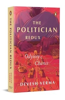 The Politician Redux : Odyssey of Chance