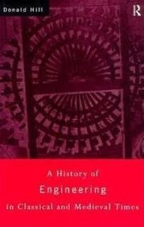 A History of Engineering in Classical and Medieval Times ( Used, Paperbacks, Good Condition)