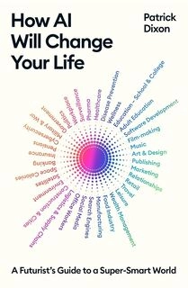 How AI will Change your Life