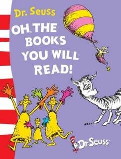 Oh, The Books You Will Read( hardcover, used, very good condition )