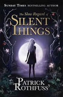 The Slow Regard of Silent Things (used, very good condition)
