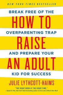 How to Raise an Adult ( used, good condition )