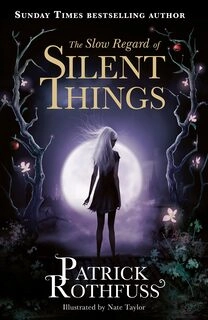 The Slow Regard of Silent Things (hardcover ,used, good condition)