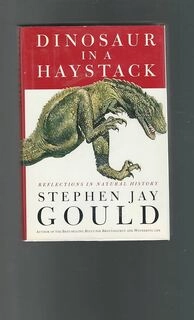 Dinosaur in a Haystack ( hardcover, used, good condition )