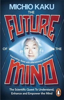 The Future Of The Mind (used, paperback, good condition)