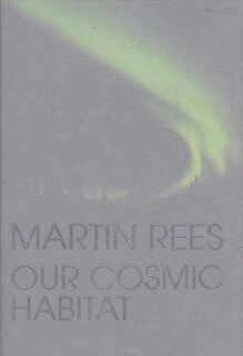 Our Cosmic Habitat (used, hardcover, good condition)