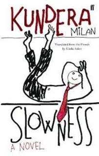 Slowness- A Novel (used, paperback, good condition)