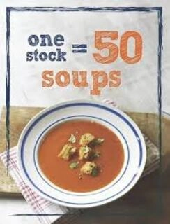 One Stock = 50 Soups (used, hardcover, good condition)