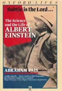 'Subtle Is The Lord...' The Science And The Life Of Albert Einstein (used, paperback, good condition)
