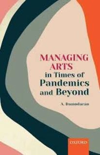 Managing Arts: In Times Of Pandemics And Beyond (used, hardcover, good condition)
