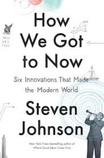 How We Got To Now (used, hardcover, good condition)