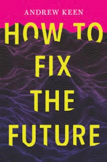 How To Fix The Future (used, paperback, good condition)