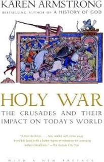 Holy War: The Crusades And Their Impact On Todays World (used, paperback, good condition)