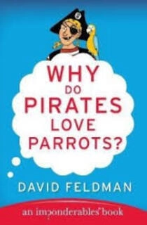 Why Do Pirates Love Parrots (used, paperback, good condition)