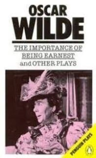 The importance Of Being Earnest And Other plays (used, paperback, good condition)