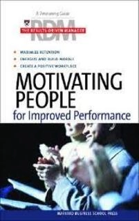 Motivating People For Improved Performance (used, paperback, good condition)