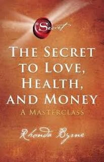 The Secret To Love, Health, And Money (used, paperback, good condition)