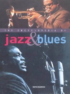 The Encyclopedia Of Jazz & Blues (used, hardcover, good condition)