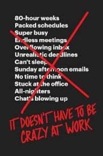 It Doesn't Have To Be Crazy At Work (used, paperback, very good condition)