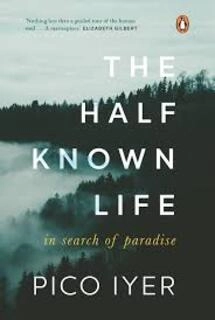 The Half Known Life (used, hardcover, good condition)