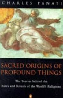 Sacred Origins Of Profound Things (used, paperback, good condition)