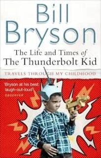 The Life And Times Of The Thunderbolt Kid (used, paperback, good condition)