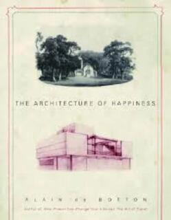 The Architecture of Happiness (used, hardcover, good condition)