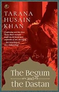 The Begum And The Dastan (used, paperback, good condition)