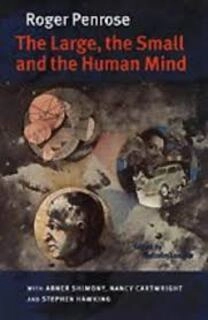 THE LARGE , THE SMALL and THE HUMAN MIND  (hardcover, used, good condition)