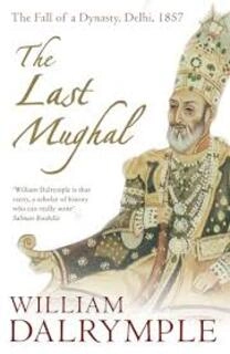 THE LAST MUGHAL (used, paperback , good condition)