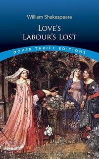 Love'S Labour'S Lost Dover Thrift Editions