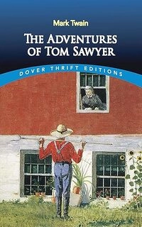 The Adventures of Tom Sawyer Dover Thrift Editions