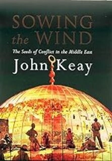 Sowing the Wind: The Seeds of Conflict in the Middle East (used, good condition, hardcover)