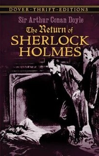 The Return of Sherlock Holmes Dover Thrift Editions