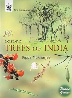 Oxford Trees of India (WWF Natures Guide)