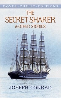 The Secret Sharer & Other Stories Dover Thrift Editions