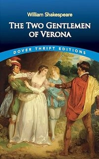 The Two Gentlemen of Verona Dover Thrift Editions