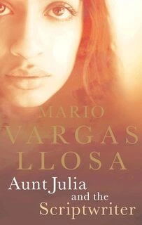 Aunt Julia and the Scriptwriter ( used, Paperback, good condition )