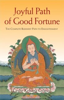 Joyful Path of Good Fortune: The Complete Buddhist Path to Enlightenment (used, good condition, paperback)