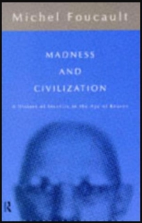 Madness and Civilization: A History of Insanity in the Age of Reason (used, good condition, paperback)