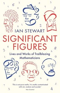 SIGNIFICANT FIGURES: Lives & Works of Trailblazing Mathematicians (used, good condition, paperback)
