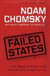 Failed States: The Abuse of Power and the Assault on Democracy; American Empire Project (used, good condition, hardcover)